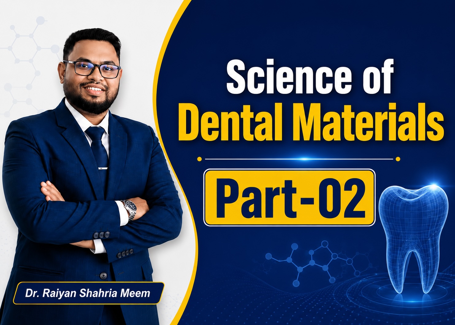 Science of Dental Materials Part-02 | Class 8