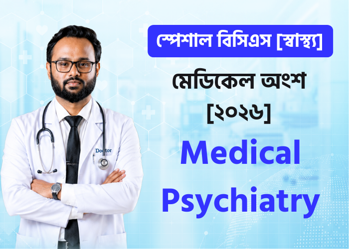 Medical Psychiatry | Class - 10